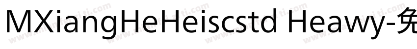 MXiangHeHeiscstd Heawy字体转换